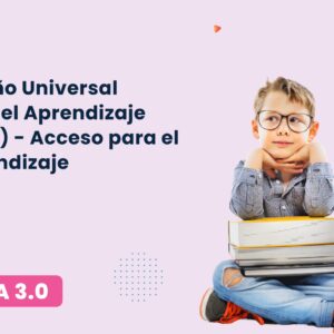 Curso Autoformación Diseño Universal para el Aprendizaje (DUA) - Acceso para el aprendizaje en DUA