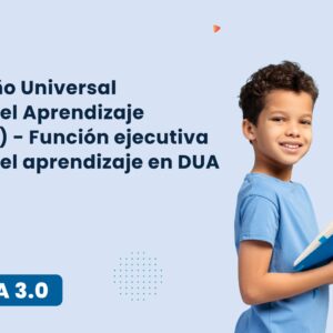 Curso Autoformación Diseño Universal para el Aprendizaje (DUA) - Apoyo para el aprendizaje en DUA