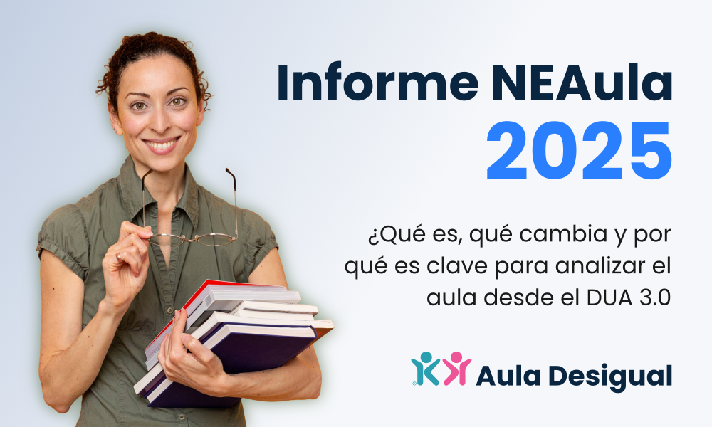 Informe NEAula actualizado: análisis del aula desde el enfoque DUA 3.0